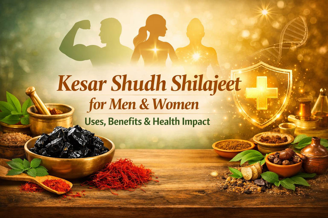 Kesar Shudh Shilajeet for Men & Women: Uses, Benefits, and Health Impact